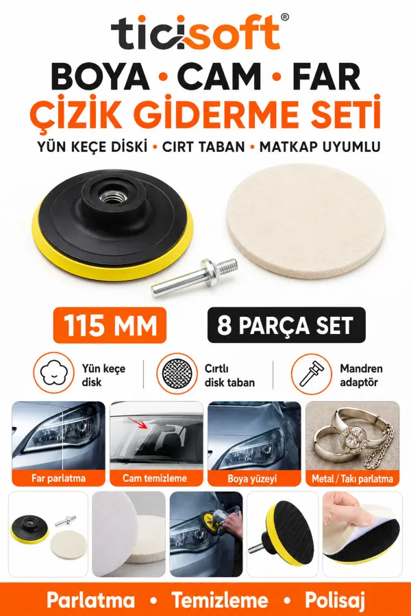 8 Parça 115 mm Polisaj Seti Yün Keçe Disk Cırtlı Taban Matkap ve Avuç Taşlama Uyumlu Far Cam Boya Parlatma Seti